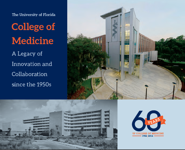 Cover of recently published book "The University of Florida College of Medicine: A Legacy of Innovation and Collaboration Since the 1950s."